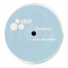 Forsberg - Take Advantage - Skip