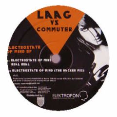 Laag Vs Commuter - Electrostate Of Mind EP - Elektrofon 11