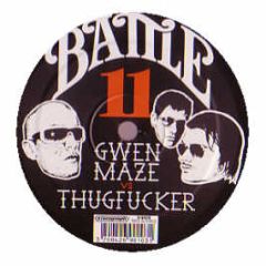 Thugfucker Vs Gwen Maze - 100 / Soul Place - Battle Recordings