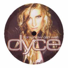 Dyce - Tomorrow Can Wait - 2001 Label