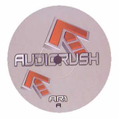 Audiorush - Fly Away / It's Like That - Audiorush 1