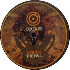 Switch - The Fall - Celsius Recordings