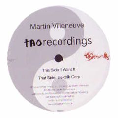 Martin Villeneuve - I Want It - Tao Recordings