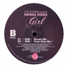 Chic Flowerz Feat. Patrice Strike - Girl - Chic Flowerz
