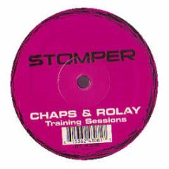 Chaps & Rolay - Training Sessions - Stomper