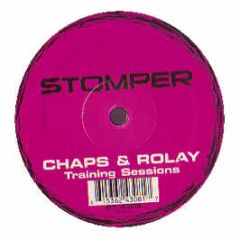 Chaps & Rolay - Training Sessions - Stomper