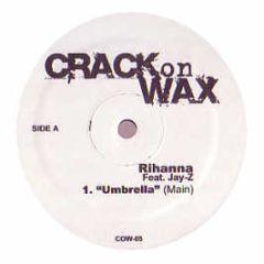 Rihanna - Umbrella - Crack On Wax