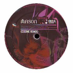 Mason - Exceeder (Coone Remix) - Dirty Workz