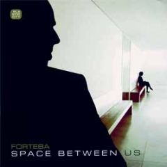 Forteba - Space Between Us - Plastic City