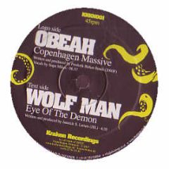 Obeah / Wolf Man - Copenhagen Massive / Eye Of The Demon - Kraken Recordings