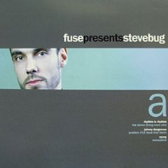 Fuse Presents - Steve Bug (Part One) - Music Man