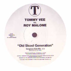 Tommy Vee Vs Roy Malone - Old Skool Generation - Train Records 