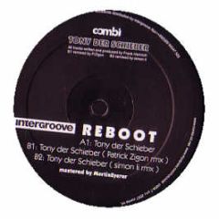 Reboot - Tony Der Schieber - Combi Int
