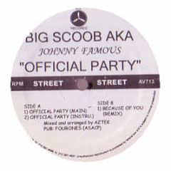 Big Scoob Aka Johnny Famous - Official Party - AV8