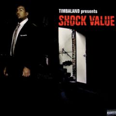 Timbaland Presents - Shock Value - Interscope