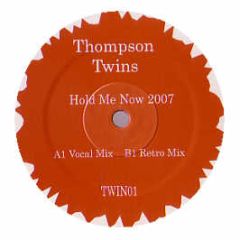 Thompson Twins - Hold Me Now (2007) (Remixes) - Twin 1