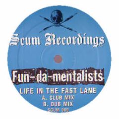Fundamentalists - Life In The Fast Lane - Stereo Scum