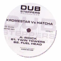 Kromestar Vs Hatcha - The Twin Towers E.P - Dub Steppers Recordings