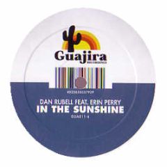 Dan Rubell Feat Erin Perry - In The Sunshine - Guajira
