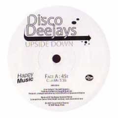 Disco Deejays - Upside Down - Happy Music