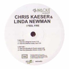 Chris Kaeser & Linda Newman - I Feel Fire - In & Out
