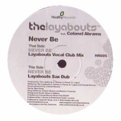 The Layabouts Ft. Colonel Abrams - Never Be - Healthy Records 5