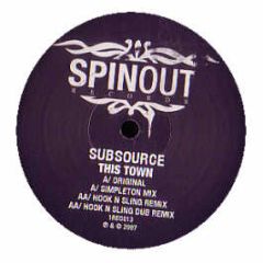 Subsource - This Town - Spin Out Records