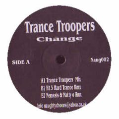 Trance Troopers - Change - Naughty Choons
