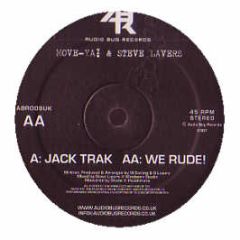 Move Ya & Steve Lavers - Jack Trak - Audio Bug