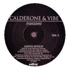 Calderone & Vibe - Tranzient / Da Muzik - Ultra Records
