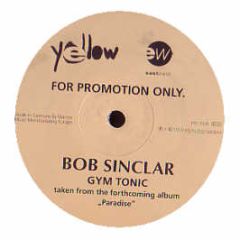 Bob Sinclar - Gym Tonic (Original Promo) - Yellow