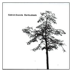 Gabriel Ananda - Bambusbeats - Karmarouge