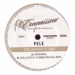 Pele - Childhood's End - Connaisseur Superior