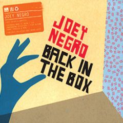 Joey Negro - Back In The Box (Mixed / Unmixed) - Back In The Box