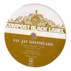 Jay Shepheard - Compost Black Label #19 - Compost