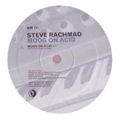 Steve Rachmad - Moog On Acid - Music Man