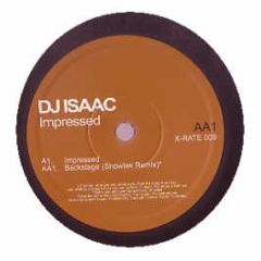DJ Isaac - Impressed - X-Rate Records