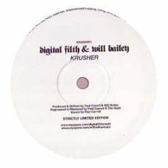 Digital Filth & Will Bailey - Krusher - Krush 1