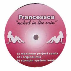 Francessca - Naked In The Rain - Man Mad Records 2