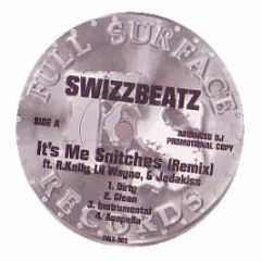 Swizz Beatz Ft. R.Kelly, Lil Wayne & Jadakiss - It's Me Snitches (Remix) - Full Surface