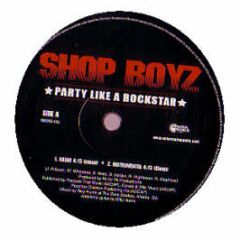 Shop Boyz - Party Like A Rockstar - Universal Republic