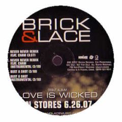 Brick & Lace Feat. Cham - Never Never (Remix) - Geffen