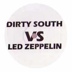 Led Zeppelin Vs Dirty South - Baby I'm Gonna Leave You (2007) - No Babe 1