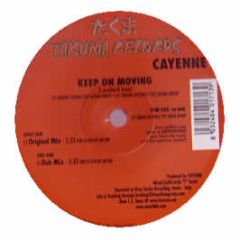 Cayenne - Keep On Moving - Takuma Records