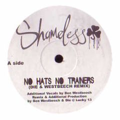 Shameless Feat Plan B - No Hats No Trainers (Die & Westbeech Remix) - Dat Sound 110R