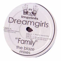 Dream Girls - Family (Blaze Remixes) - Blaze Imprints