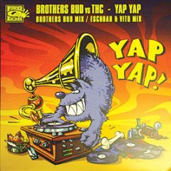 Brothers Bud Vs Thc - Yap Yap! - Finger Lickin