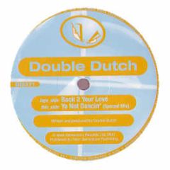 Double Dutch - Back 2 Your Love - Blatant Beats