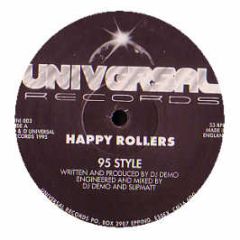 Happy Rollers - 95 Style - Universal Records