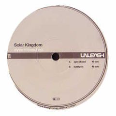 Solar Kingdom - Eyes Closed EP - Unleash